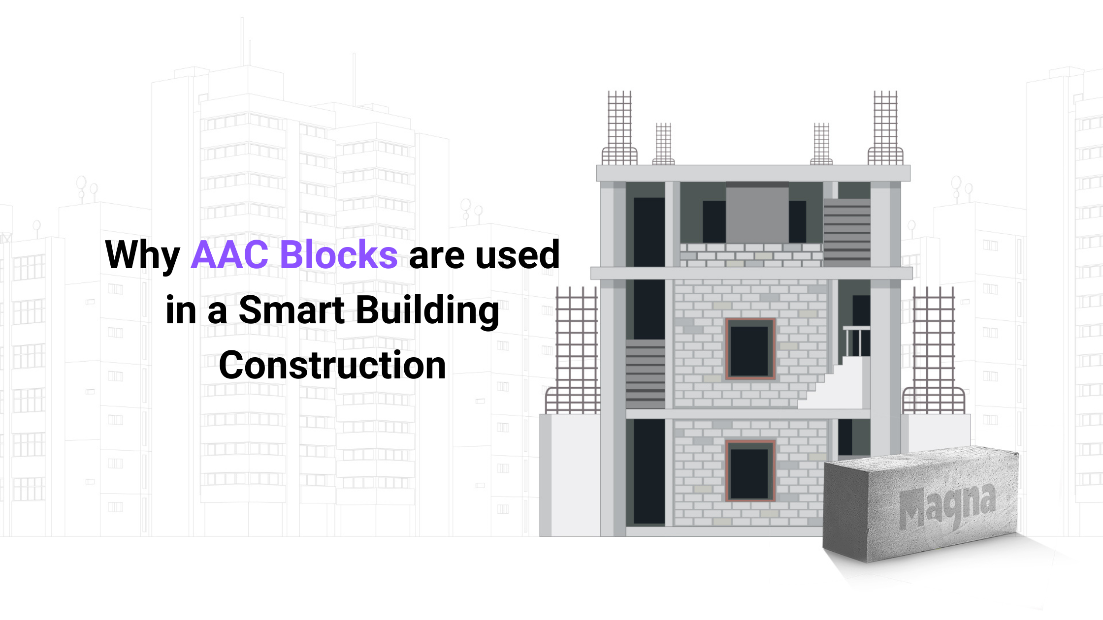 Why AAC BlockS are used in a smart Building Construction